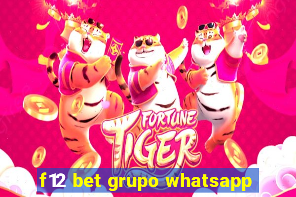 f12 bet grupo whatsapp